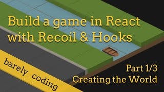 Build a Game in React with Recoil [Part 1/3] - Creating the World